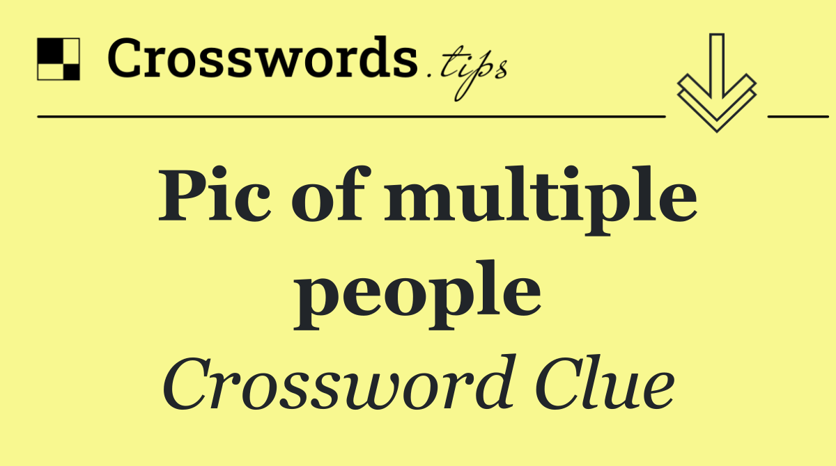 Pic of multiple people