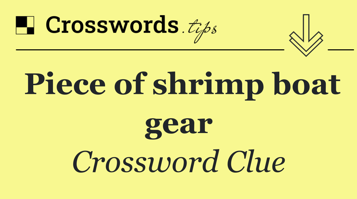 Piece of shrimp boat gear