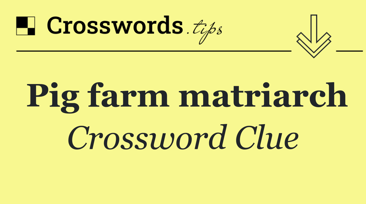 Pig farm matriarch