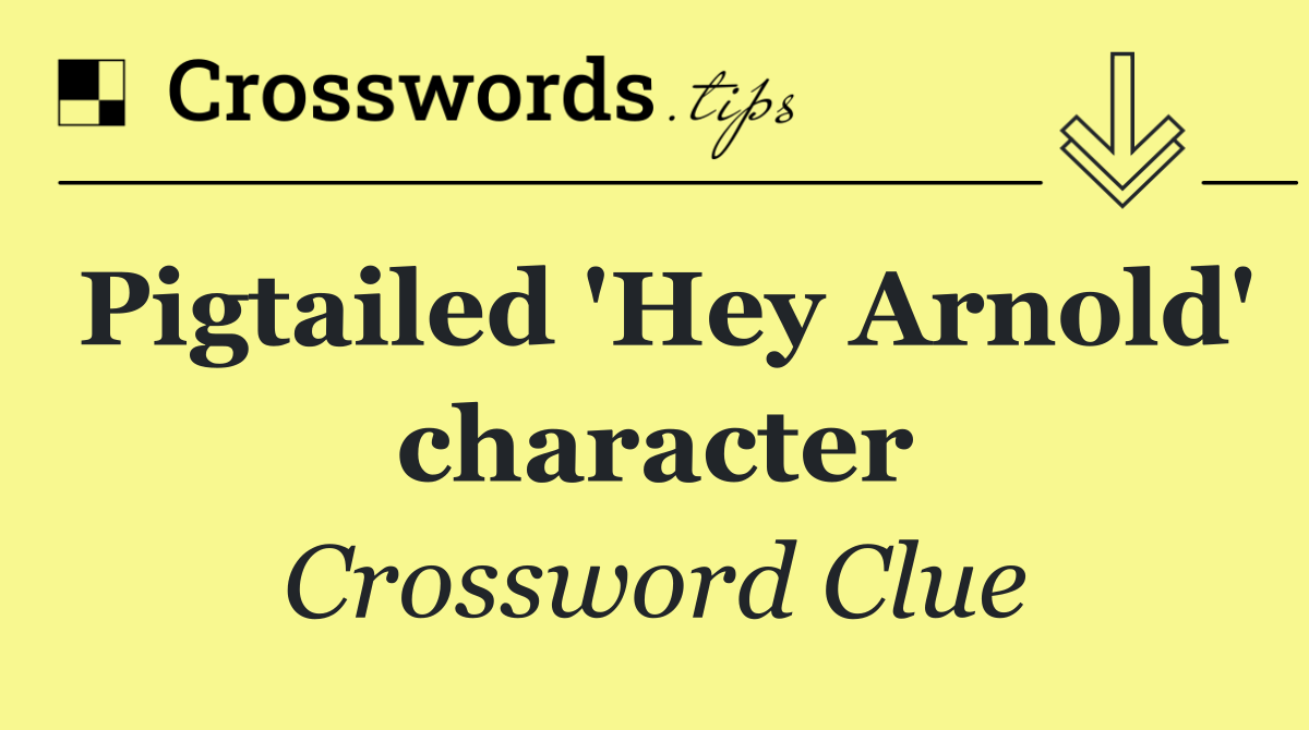 Pigtailed 'Hey Arnold' character