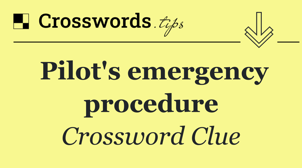 Pilot's emergency procedure