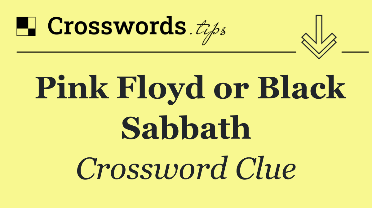 Pink Floyd or Black Sabbath