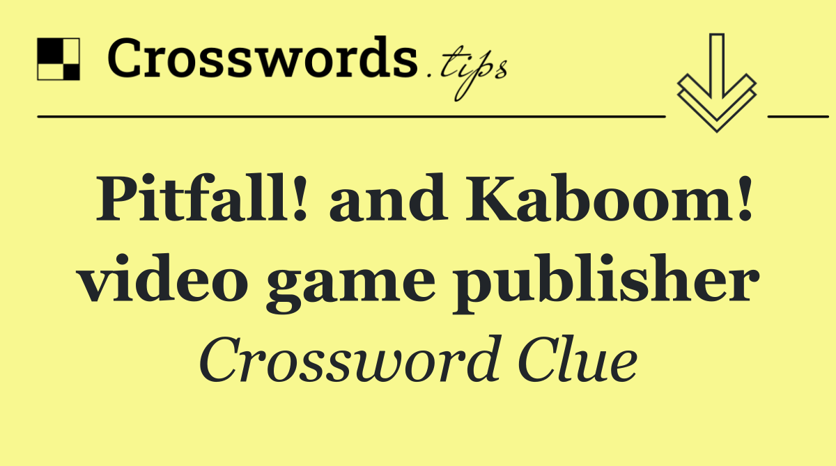 Pitfall! and Kaboom! video game publisher