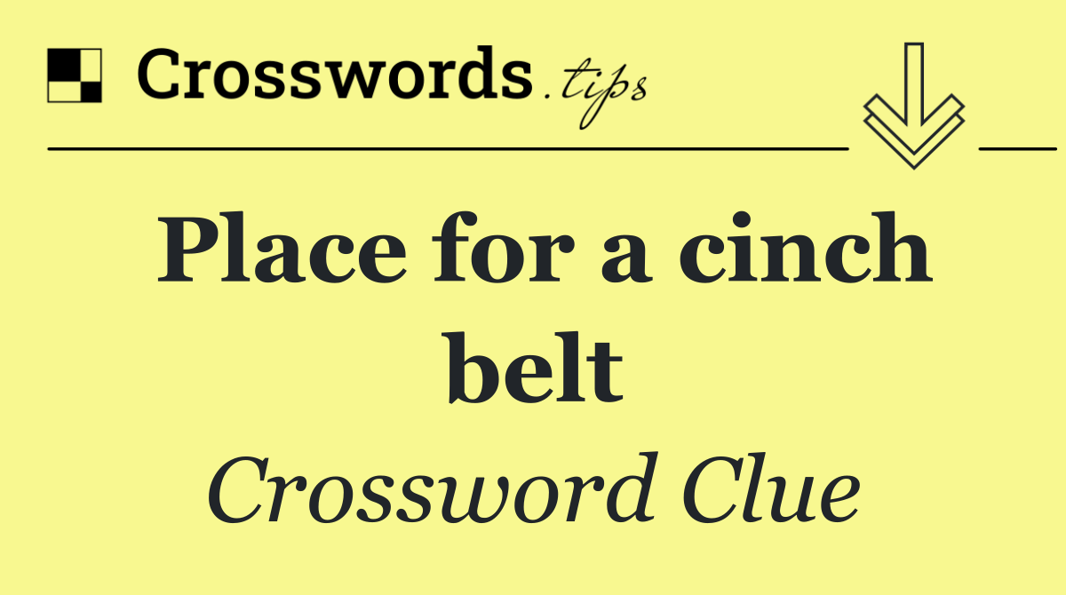 Place for a cinch belt
