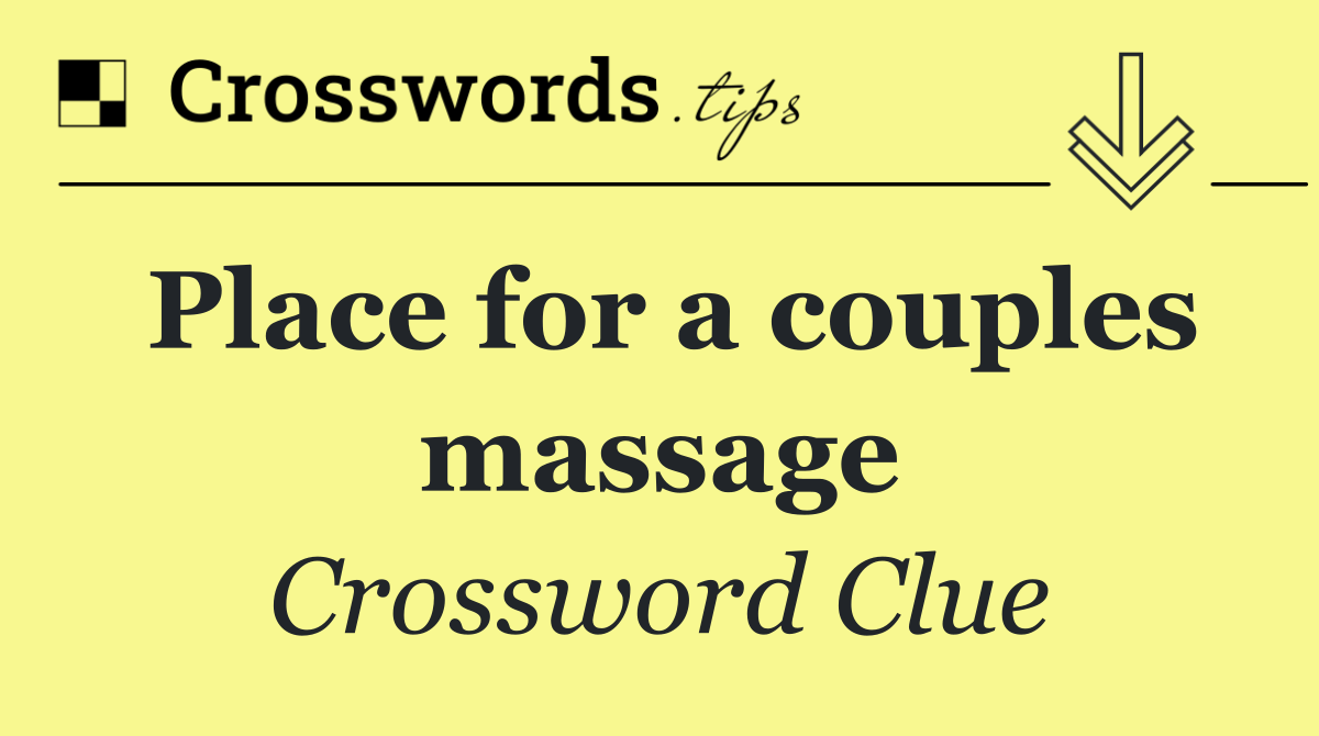 Place for a couples massage