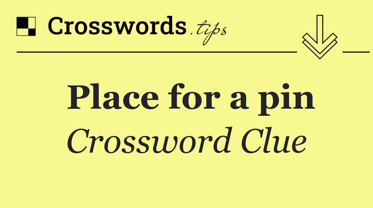 Place for a pin