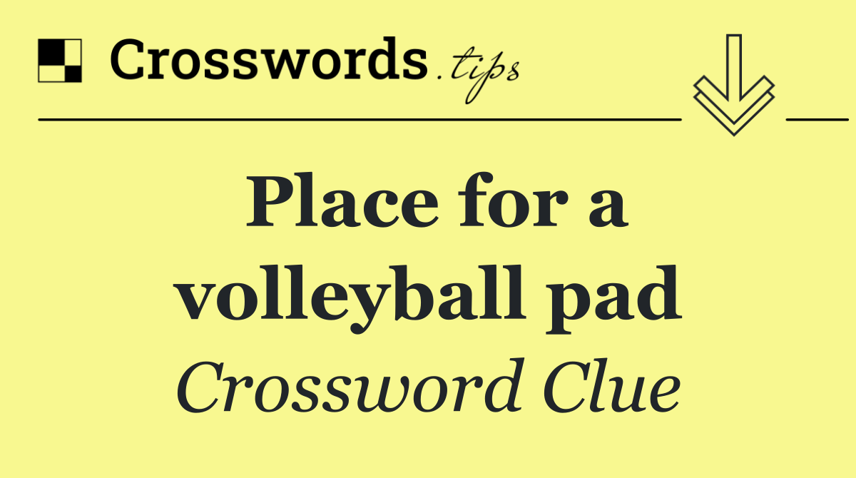 Place for a volleyball pad