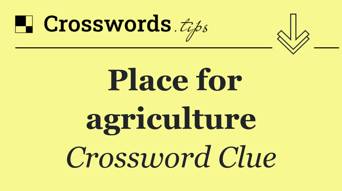 Place for agriculture