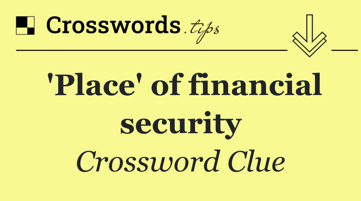 'Place' of financial security