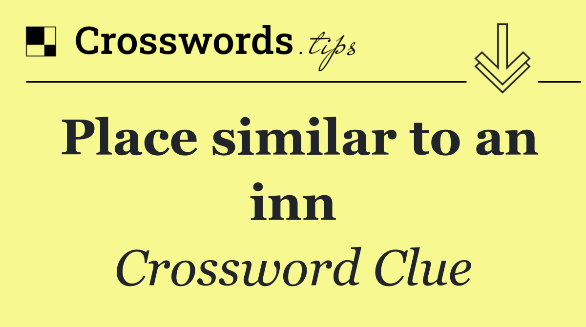 Place similar to an inn