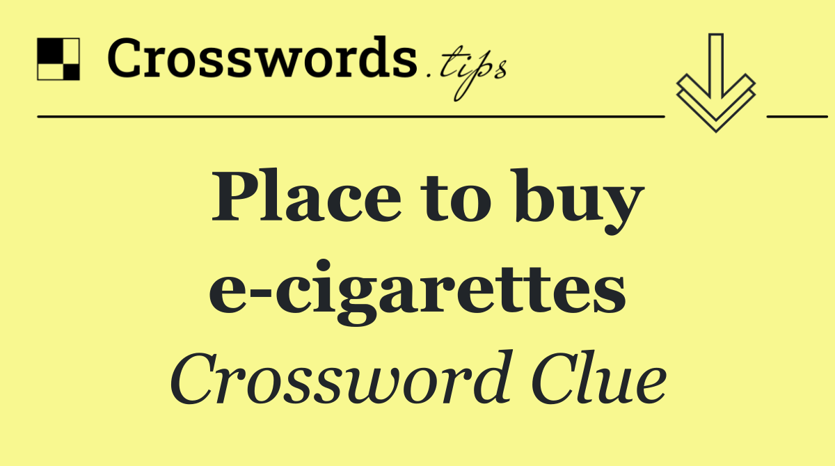 Place to buy e cigarettes