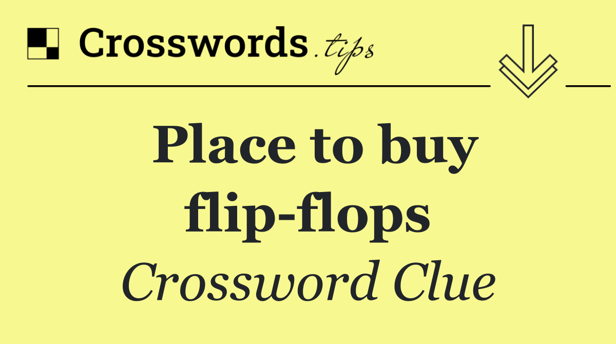Place to buy flip flops