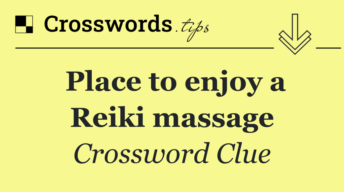 Place to enjoy a Reiki massage