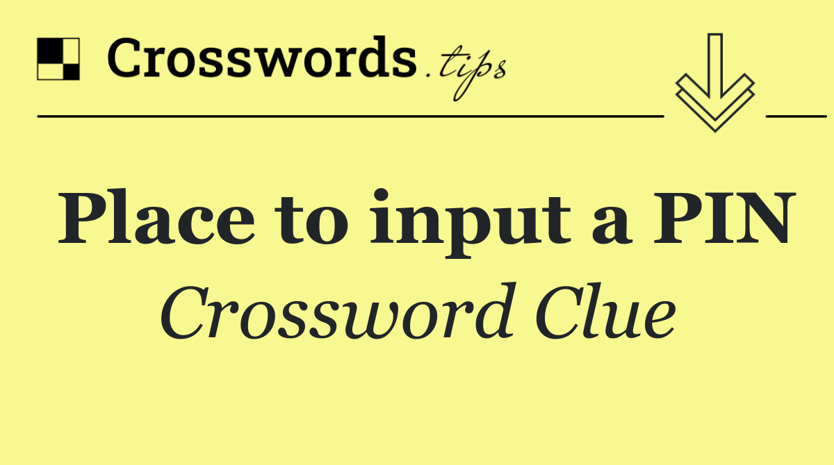 Place to input a PIN