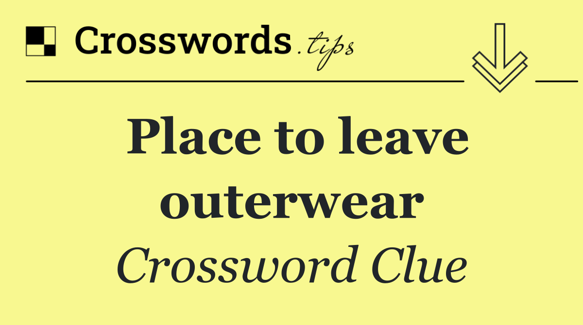 Place to leave outerwear