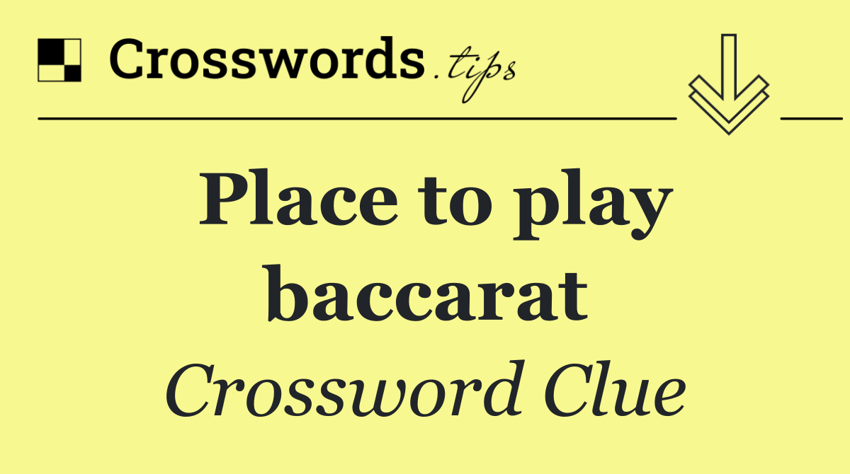 Place to play baccarat