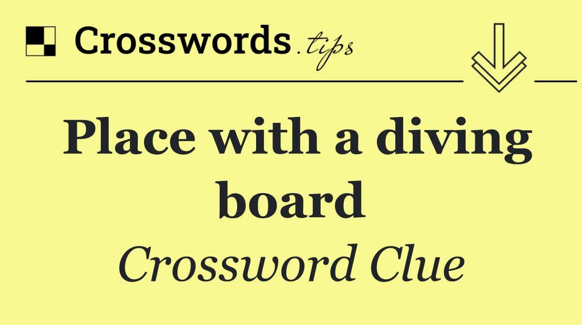 Place with a diving board