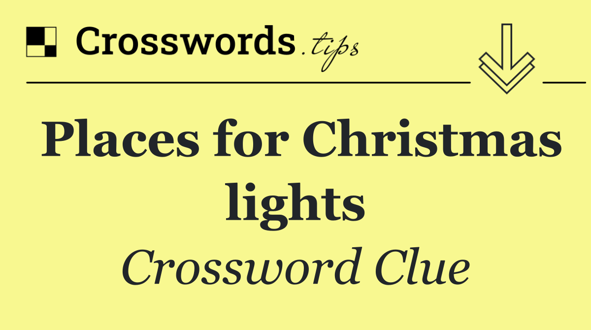 Places for Christmas lights