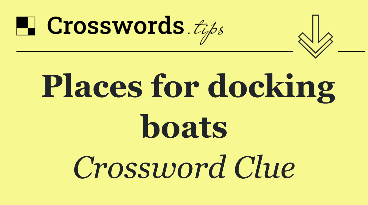 Places for docking boats