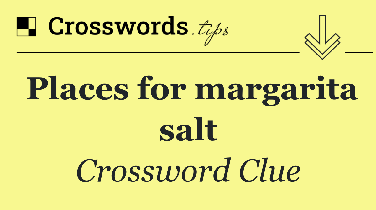 Places for margarita salt