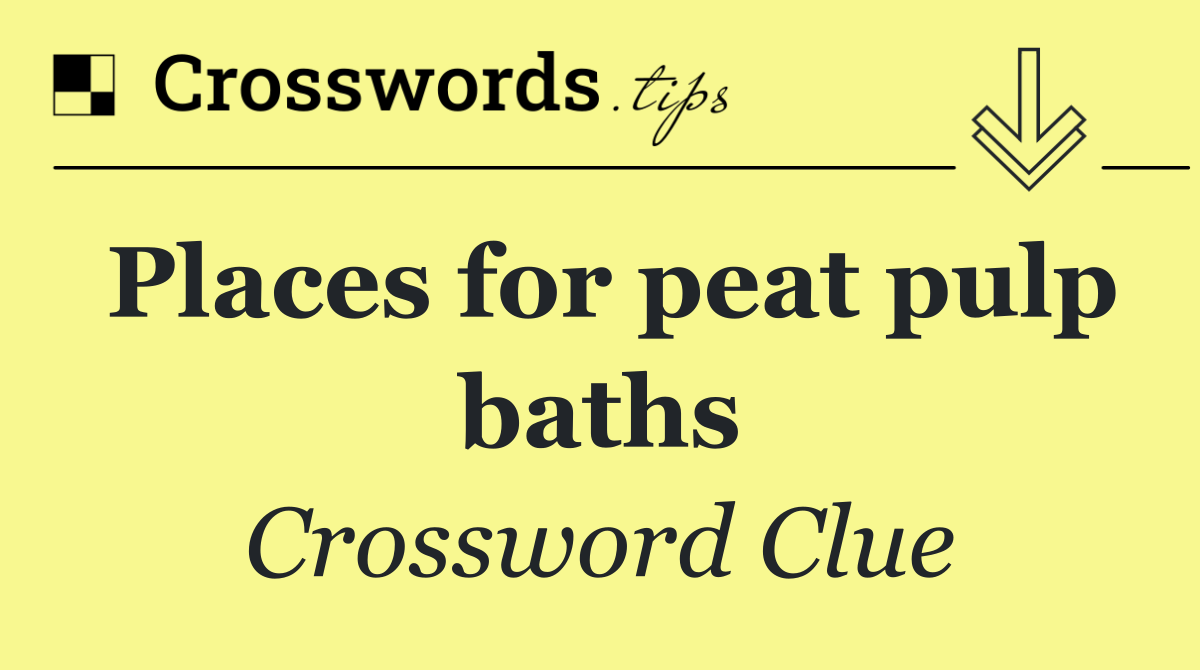 Places for peat pulp baths