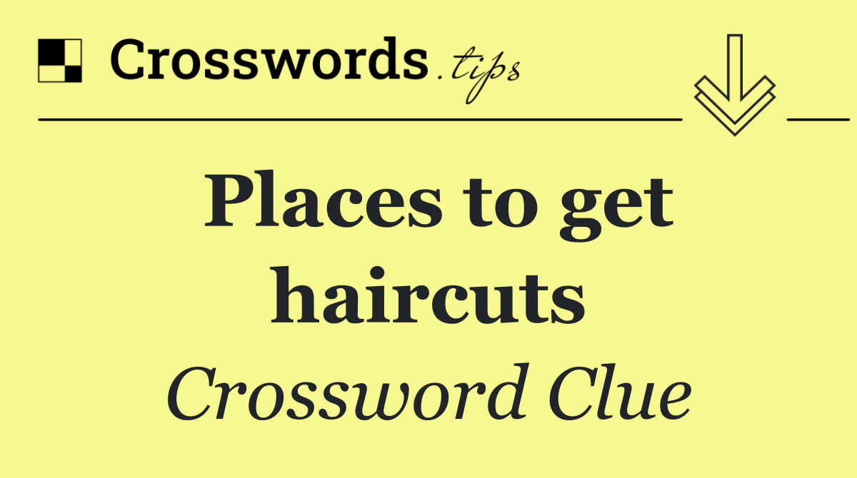 Places to get haircuts