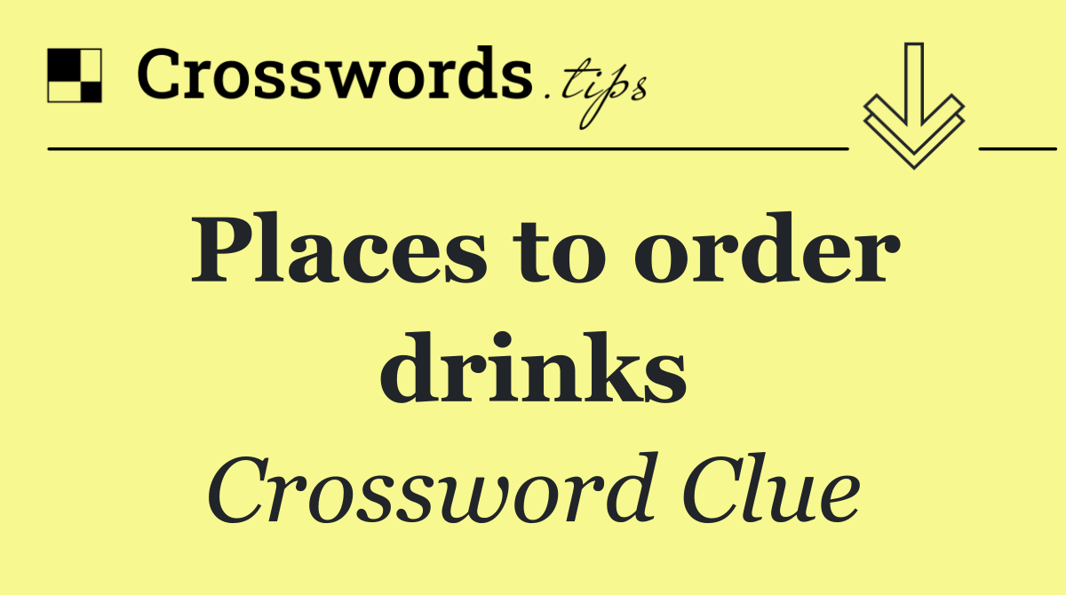 Places to order drinks