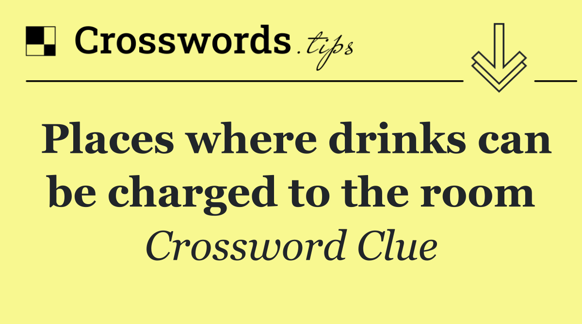 Places where drinks can be charged to the room