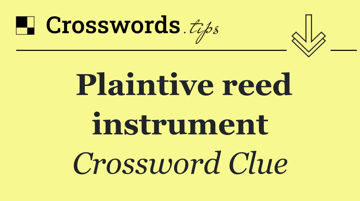 Plaintive reed instrument