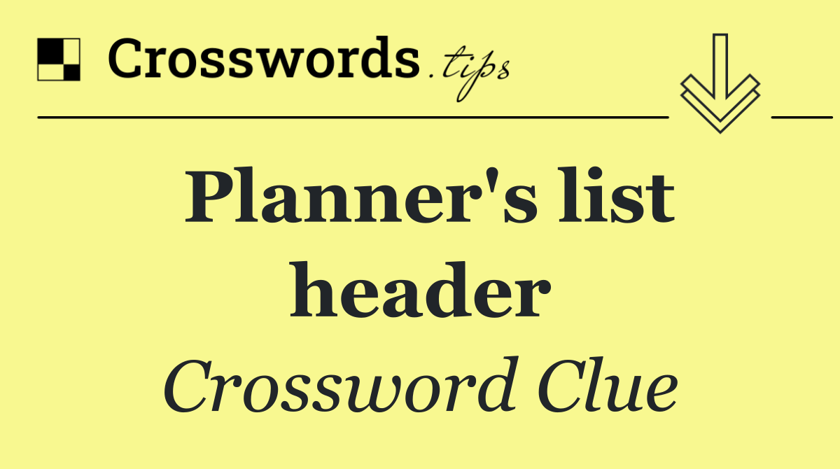 Planner's list header