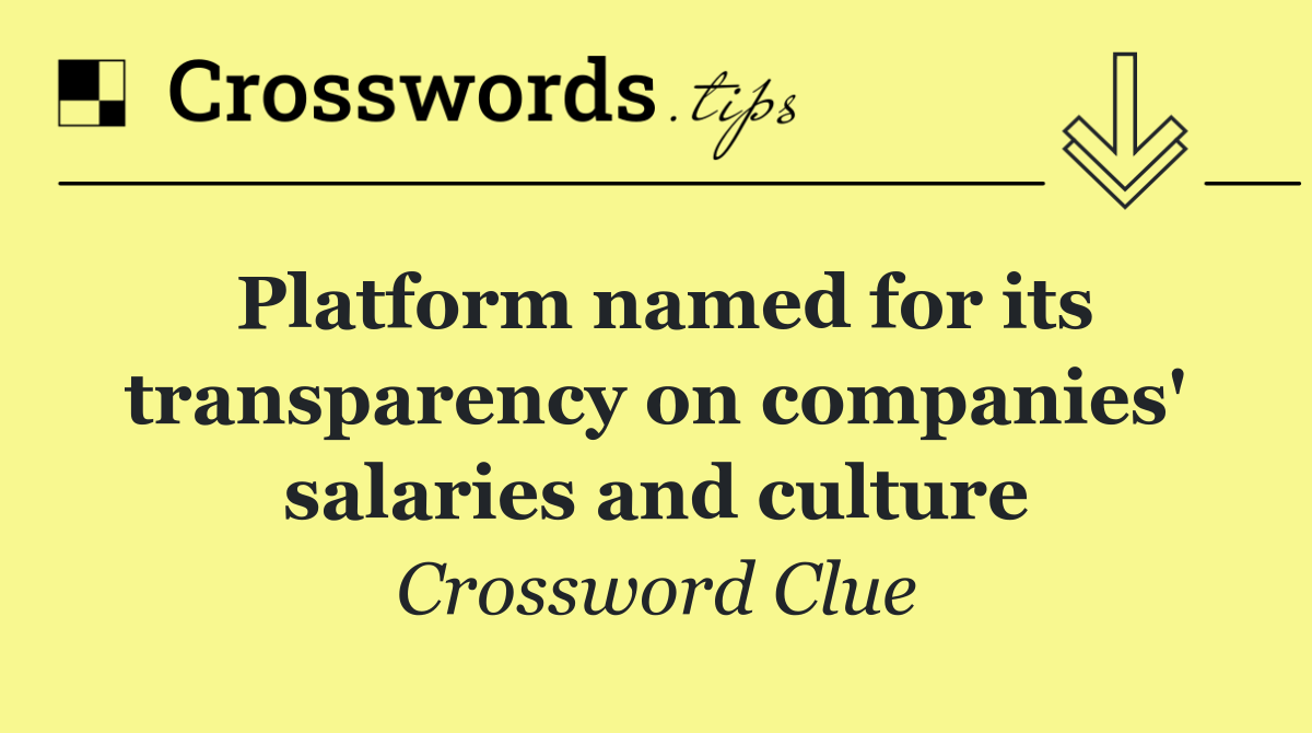 Platform named for its transparency on companies' salaries and culture