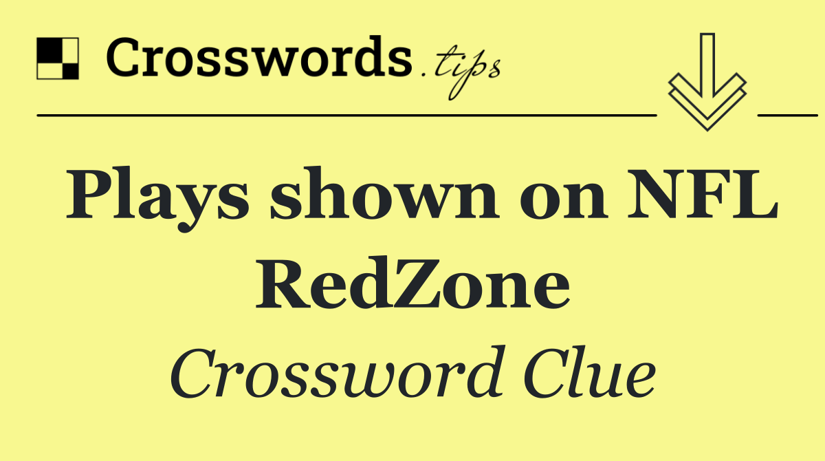 Plays shown on NFL RedZone