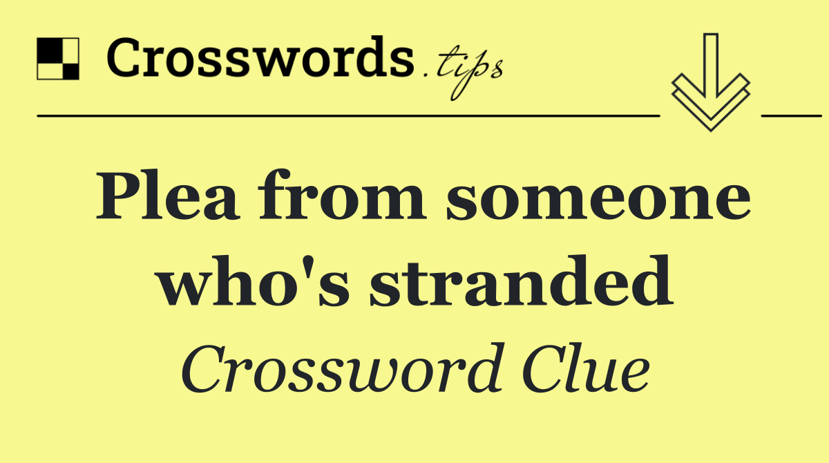 Plea from someone who's stranded