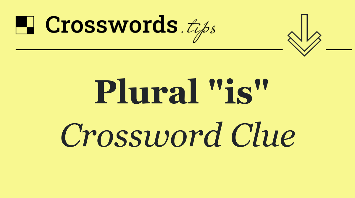 Plural "is"