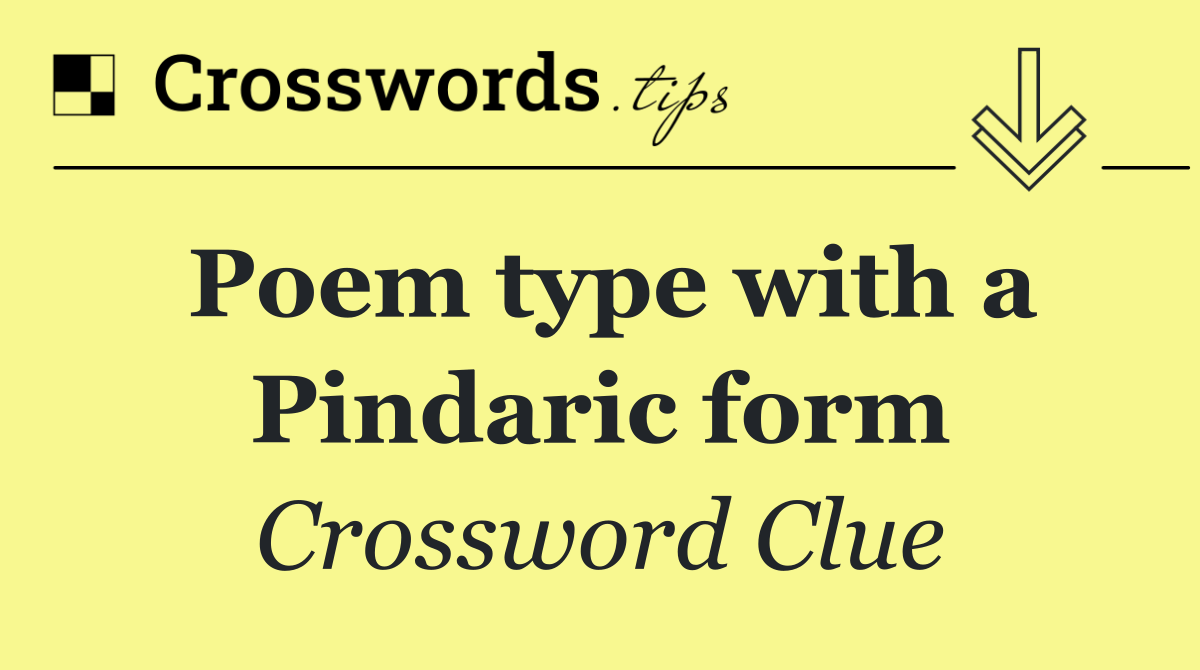 Poem type with a Pindaric form