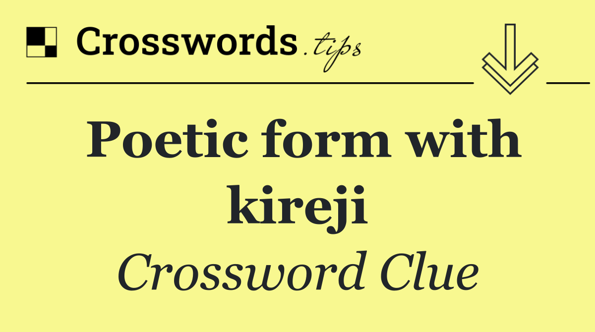 Poetic form with kireji