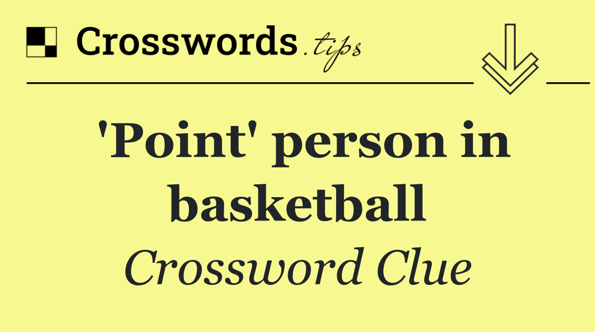 'Point' person in basketball