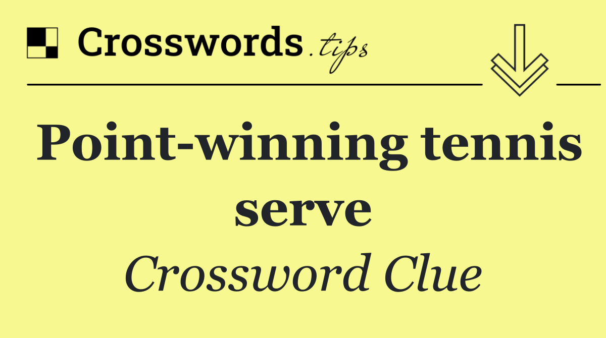 Point winning tennis serve