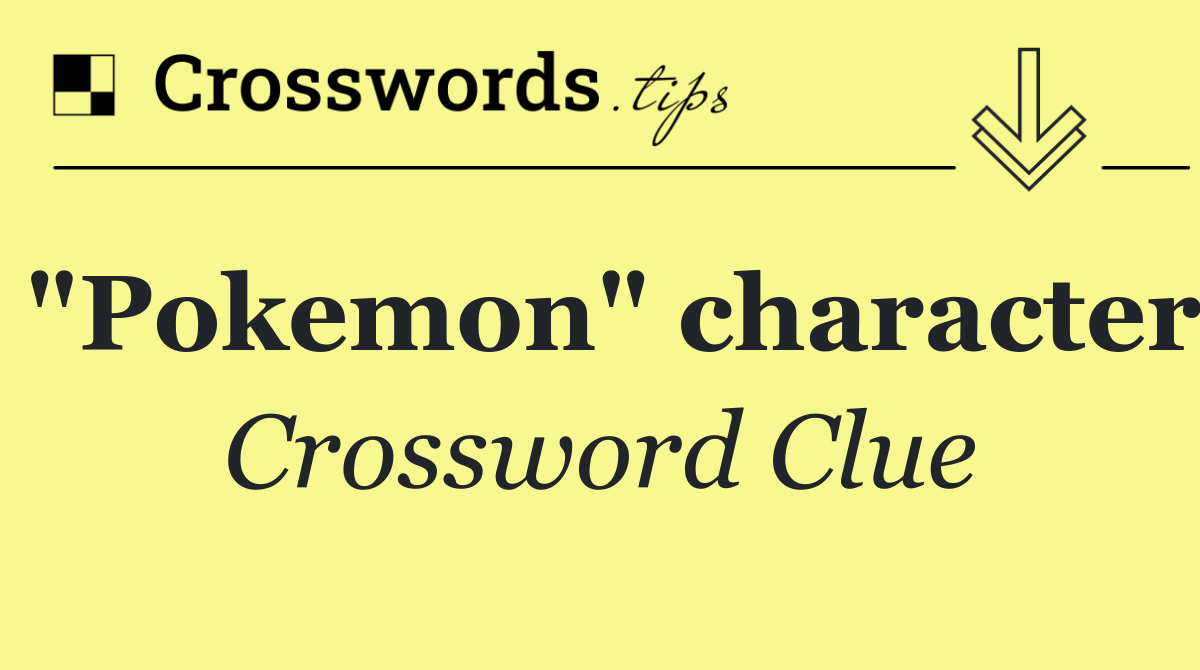 "Pokemon" character
