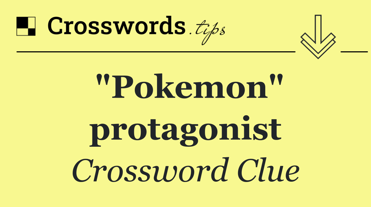 "Pokemon" protagonist