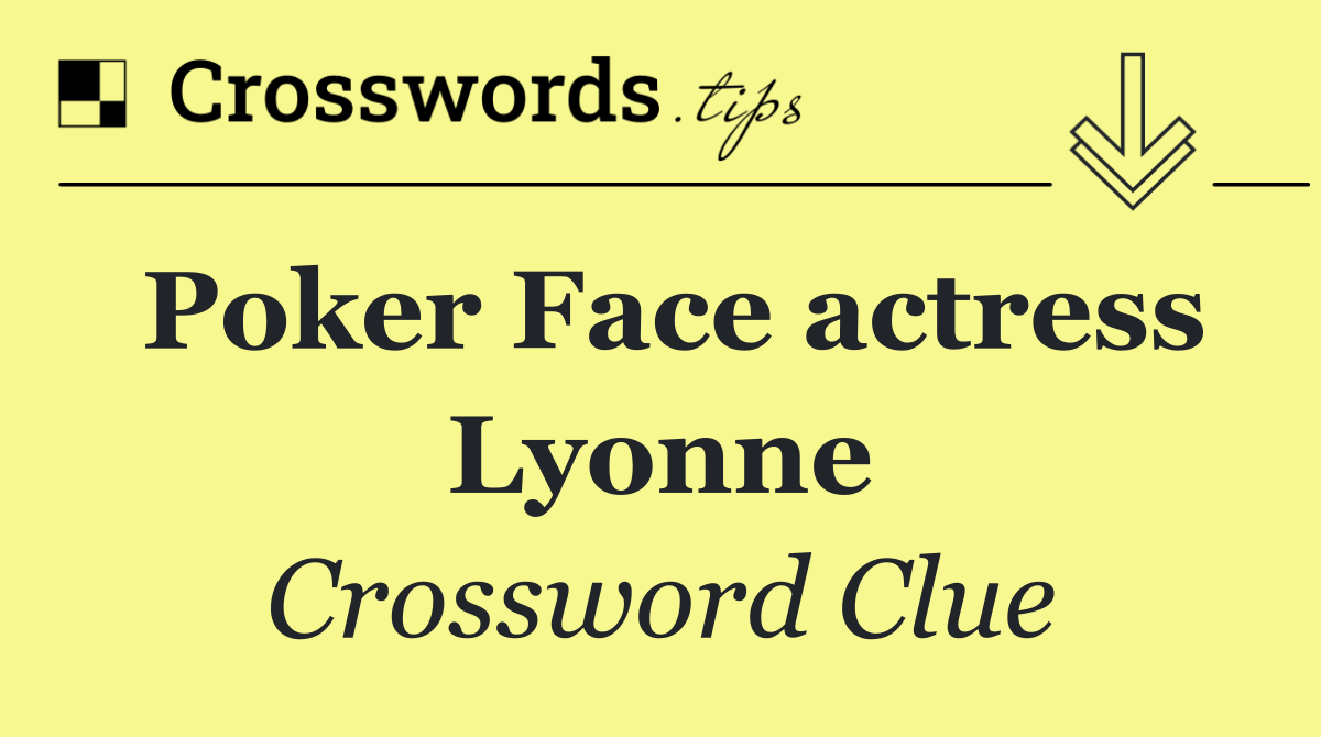 Poker Face actress Lyonne