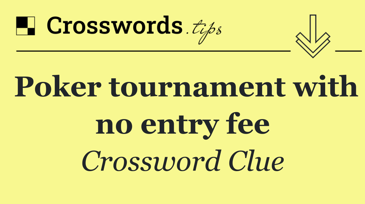 Poker tournament with no entry fee