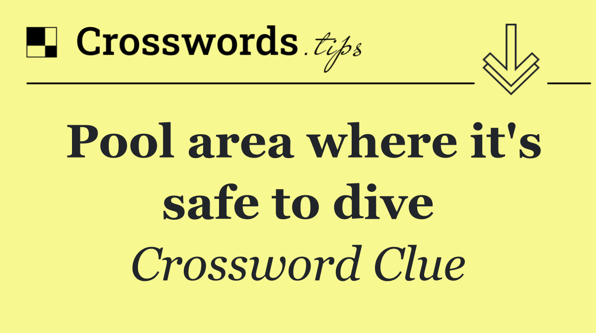 Pool area where it's safe to dive