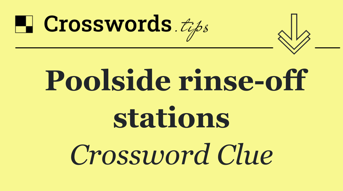 Poolside rinse off stations