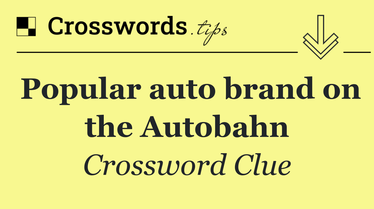 Popular auto brand on the Autobahn