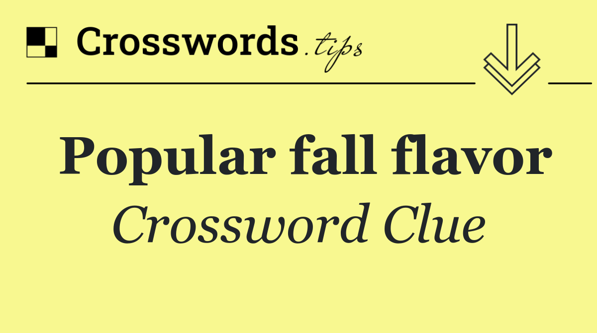 Popular fall flavor