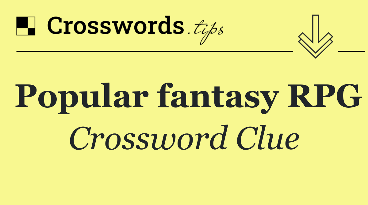 Popular fantasy RPG