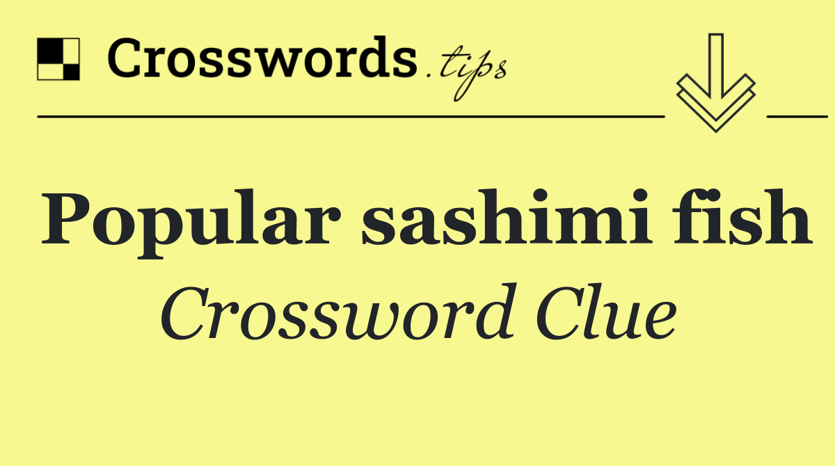 Popular sashimi fish