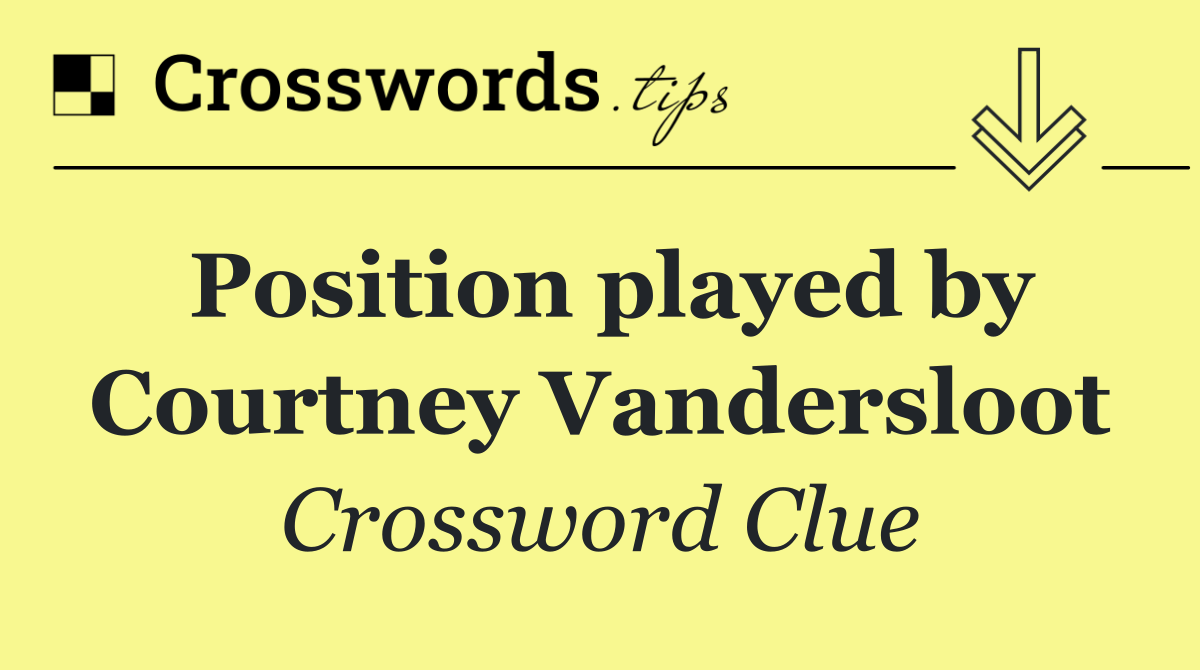 Position played by Courtney Vandersloot