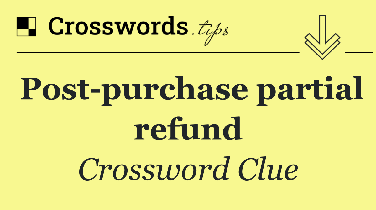 Post purchase partial refund